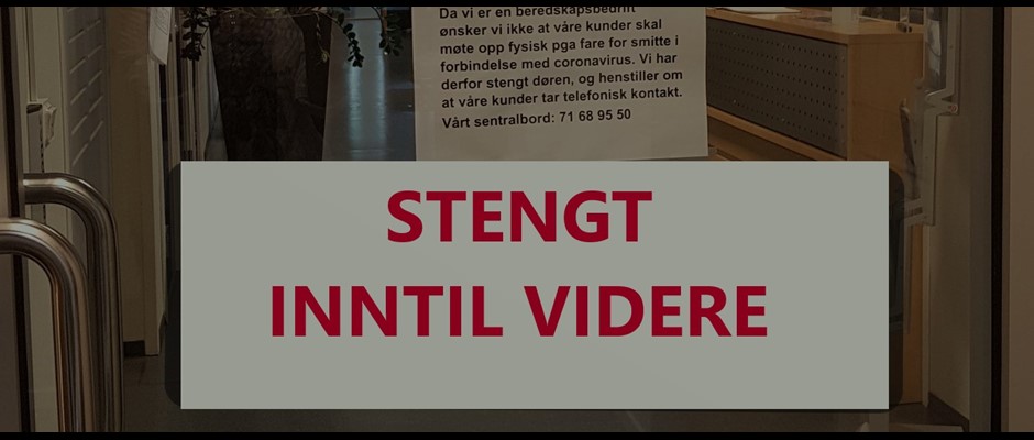 Stengt inntil videre